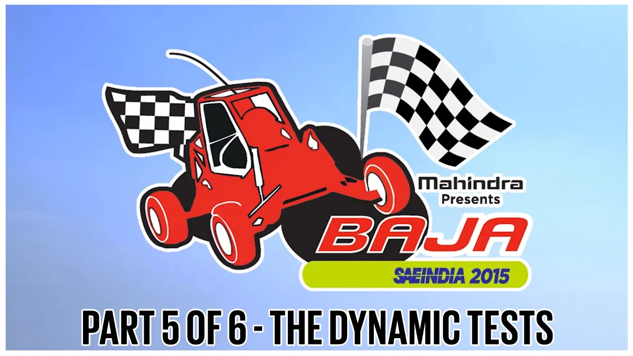 Mahindra Baja SAEIndia 2015 | Part 5 of 6 | The Dynamic Tests | Autocar India