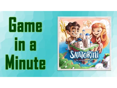 Game In A Minute Ep 42: Santorini