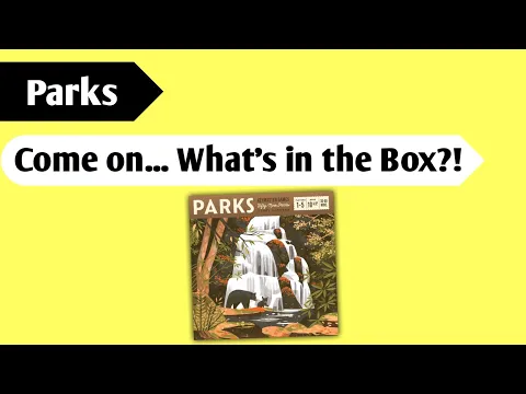 Exploring the Wild: An Unboxing of Parks