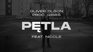 Oliver Olson - Pętla ft. Nicole  prod. Gibbs