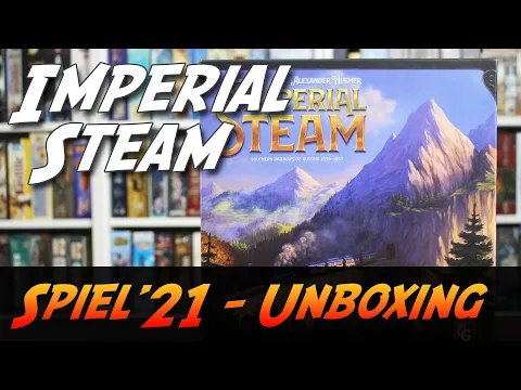 Imperial Steam - Brettspiel Unboxing (Capstone Games)