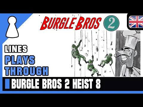 Lines plays through Burgle Bros 2 - Heist 8