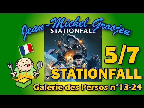 Stationfall, règles complètes (5/7) : la Galerie des personnages n13-24