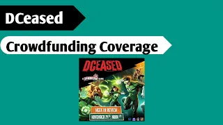 Extra, Extra!: The Latest News on CMON's DCeased Kickstarter