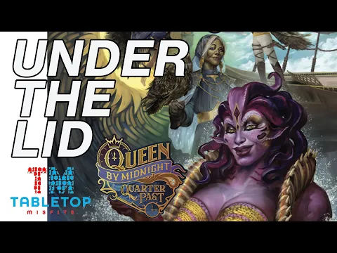 Queen by Midnight Quarter Past | The hot new game from Darrington Press gets an expansion!