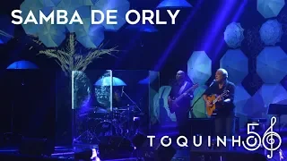 Toquinho - Samba de Orly (Ao Vivo)