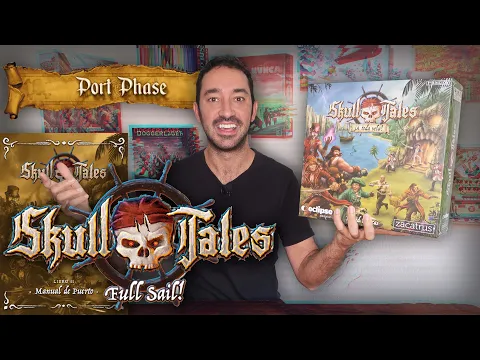 SKULL TALES: ¡A TODA VELA! FASE DE PUERTO | cómo se juega ️