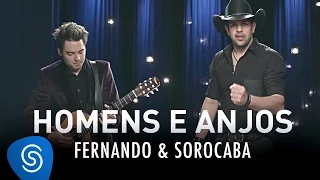 Fernando & Sorocaba - Homens e Anjos | Clipe Oficial