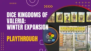 Dice Kingdoms of Valeria: Winter Expansion Solo Playthrough #1 | DaniCha
