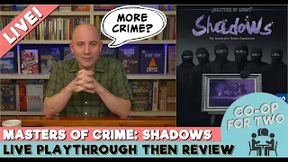 Masters of Crime: Shadows - PART 1 of 2 - Live Play