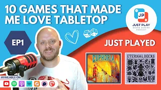 EP1: Top 10 games that made me love tabletop