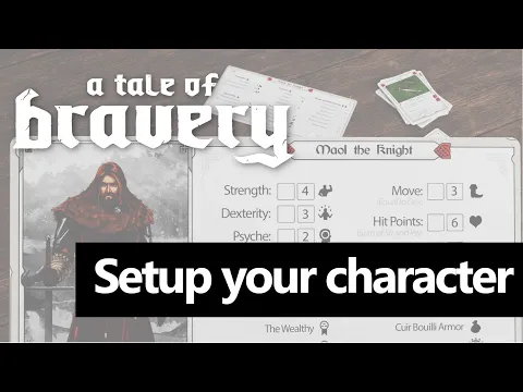 A Tale of Bravery [Tutorial 1 - Setup your character] An epic story driven fantasy board game