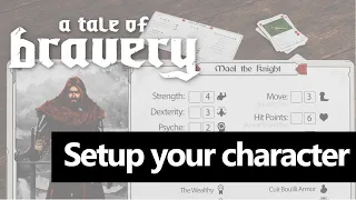A Tale of Bravery [Tutorial 1 - Setup your character] An epic story driven fantasy board game