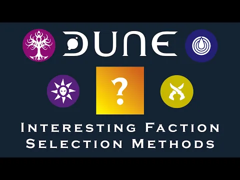 Interesting Faction Selection Methods for Classic Dune