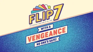 Flip 7: With A Vengeance | Animation