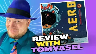A.E.R.O. Review with Tom Vasel