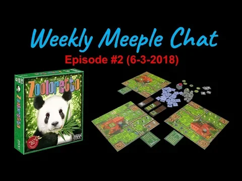 Zooloretto (Weekly Meeple Chat ep. 2)