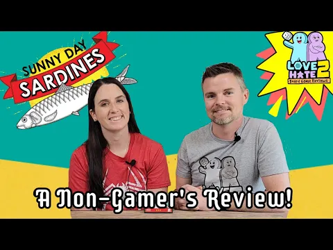 Sunny Day Sardines - A Non-Gamer's Review