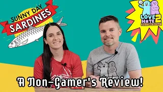 Sunny Day Sardines - A Non-Gamer's Review