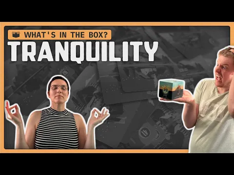 Tranquility | What's in the Box?
