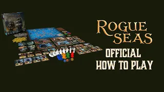 Official How To Play -  Rogue Seas