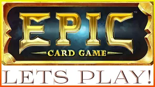 Let's Play Epic... The Card Game!