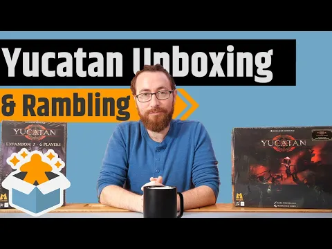 Yucatan All In - Unboxing & Rambling