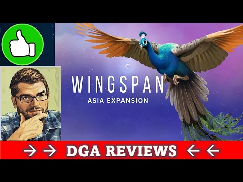 Dad on a Budget: Wingspan - Asia Expansion / DLC Review (Preview Build)