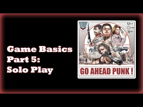 Go Ahead Punk Tutorial Part 5 - Solo Play