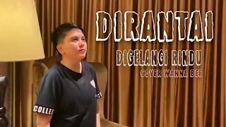 Wanna Bee - Dirantai Digelangi Rindu