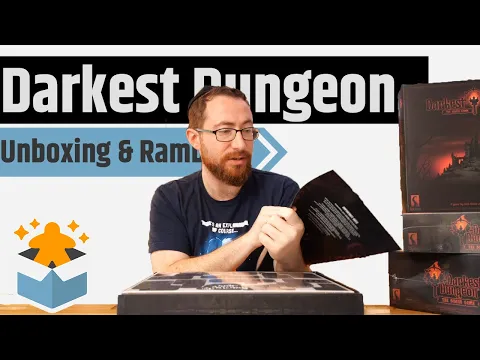 Darkest Dungeon Unboxing & Rambling - Some Of The Best Minis I've Seen