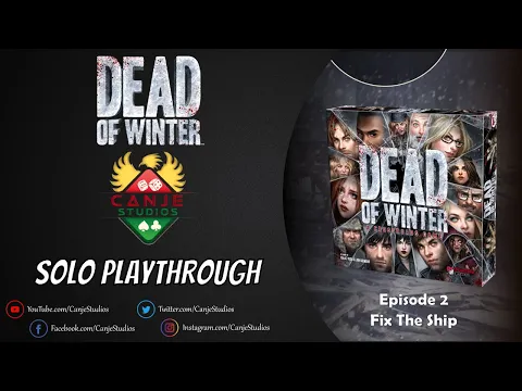 Dead of Winter - Episode 2: Fix The Ship
