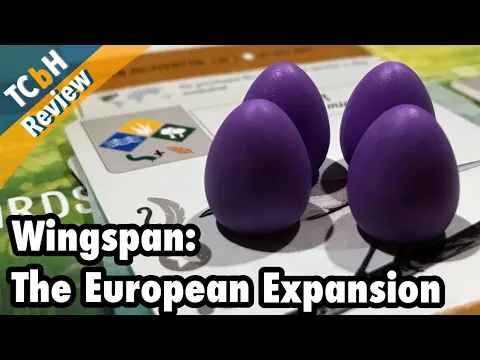 Wingspan: European Expansion Review