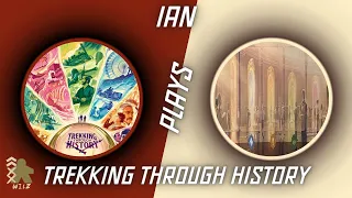 Ian Plays...Trekking Through History...Live