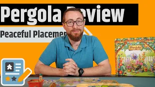 Pergola Review - The Zen Garden Of Nature Board Games