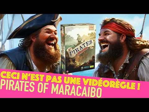 Pirates of Maracaibo - Ceci n'est pas une vidéorègle