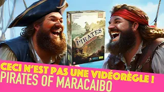 Pirates of Maracaibo - Ceci n'est pas une vidéorègle