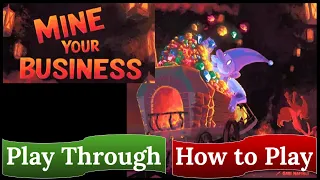 Mine Your Business: Play Through & How to Play