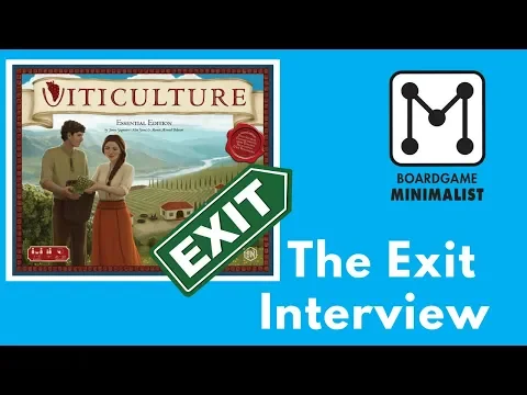 Viticulture - The Exit Interview (Why I let it go!)