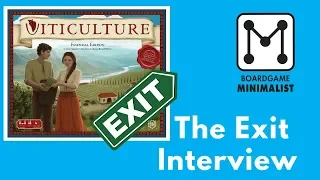 Viticulture - The Exit Interview (Why I let it go!)
