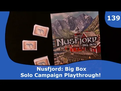 Nusfjord - Solo Campaign Playthrough | 139 | CulBlu and Cardboard