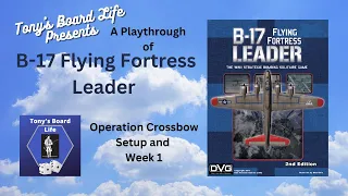 B17 FFL Operation Crossbow Setup & Week 1