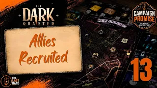 The Dark Quarter | Totems Restored and Allies Recruited | Part 13 | Solo Full Story Playthrough