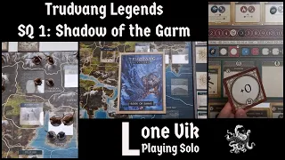 Solo Play #6 - Trudvang Legends: Side Quest 1 - Shadow of the Garm