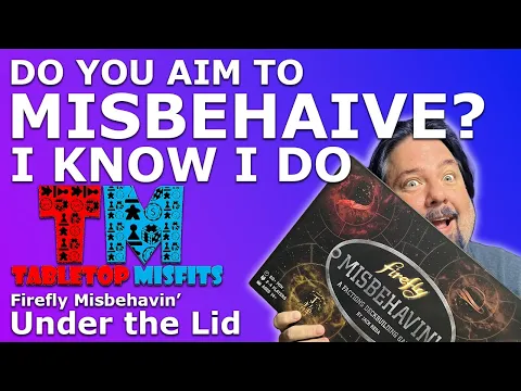 Do you aim to Misbehaive? You can in Firefly Misbehavin'