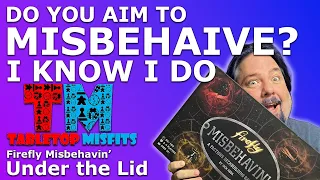 Do you aim to Misbehaive? You can in Firefly Misbehavin'