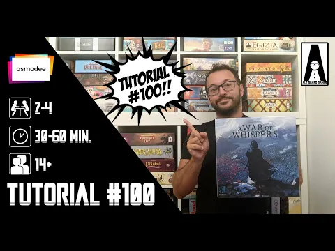 Tutorial #100: come si gioca a A War of Whispers, un gioco strategico di guerra e societΓ segrete.