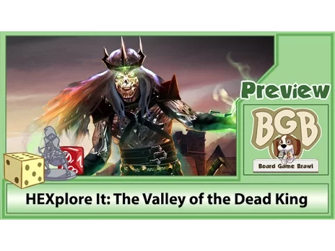 PREVIEW: HEXplore It: Valley of the Dead King