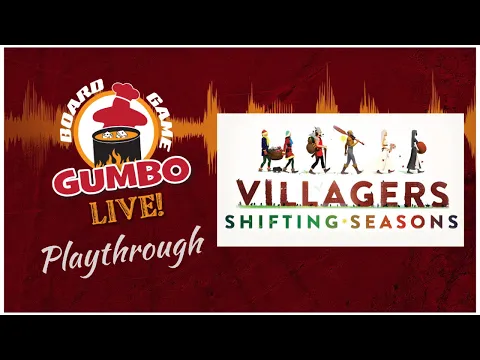 Villagers: Shifting Seasons playthrough (3p)
