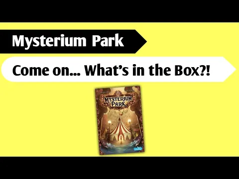 Solving Mysteries at the Park: An Unboxing of Mysterium Park